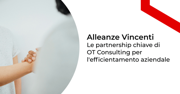 Partnership Strategiche di OT Consulting per l'Efficientamento