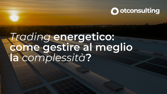 Come applicare la System Integration nel trading energetico