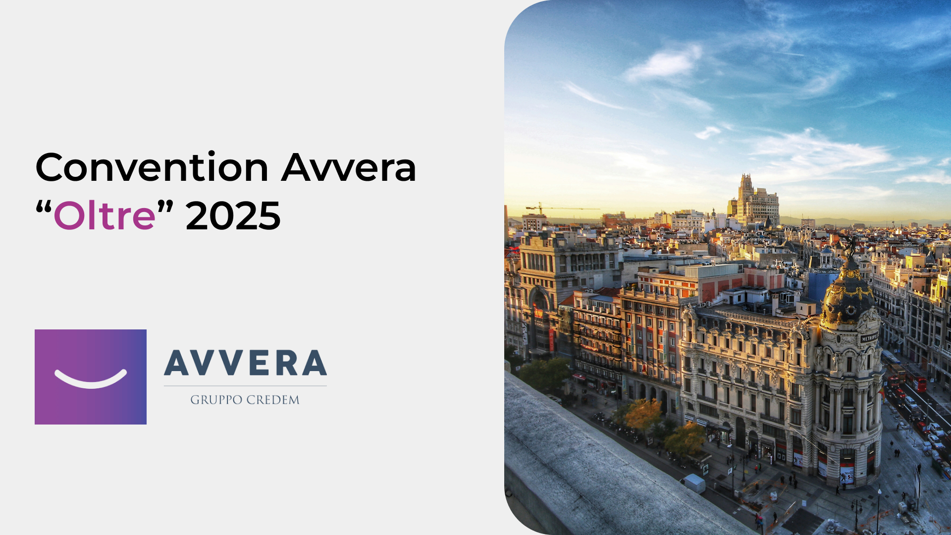 Grafica con titolo, logo Avvera e foto città di Madrid