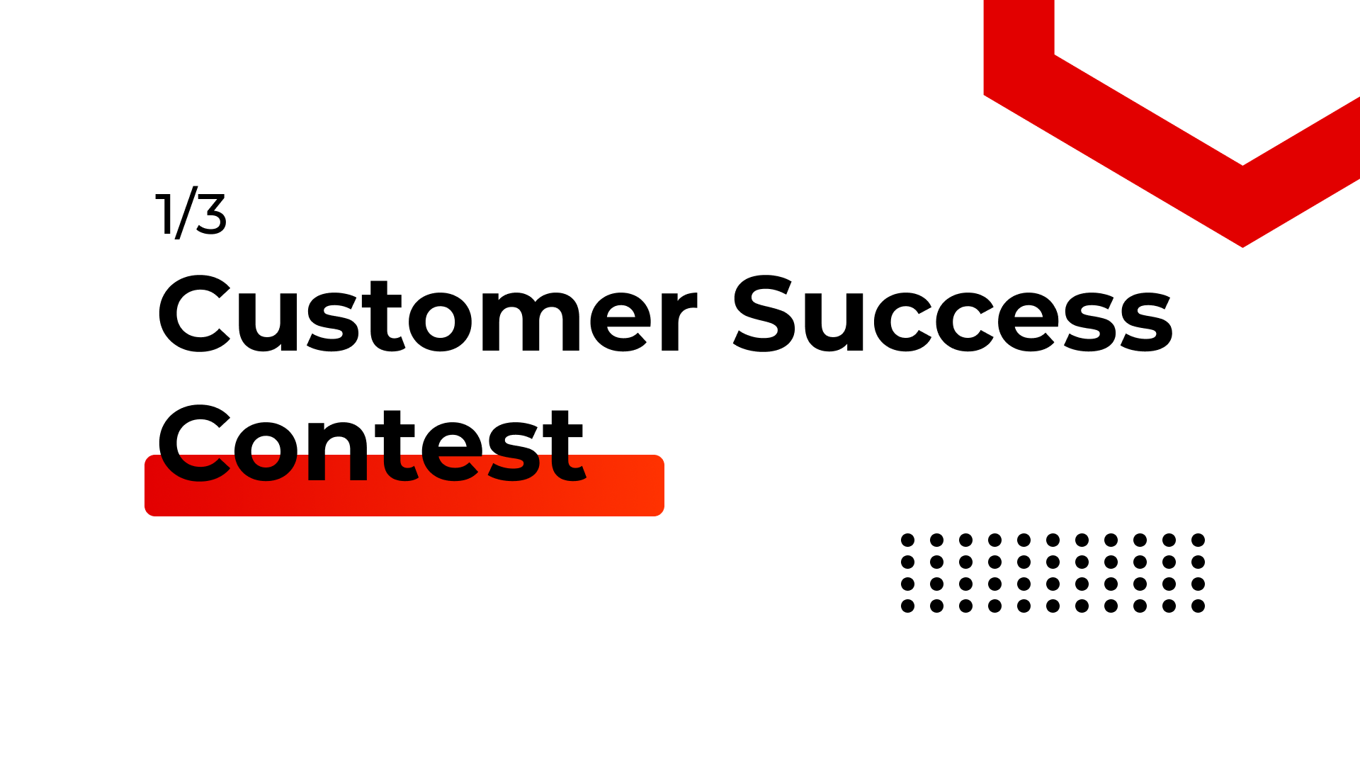 Customer Success Contest